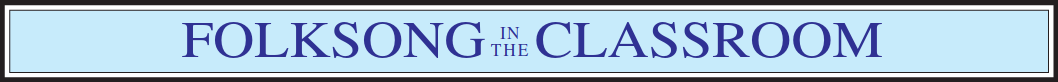 Folksong in the Classroom banner